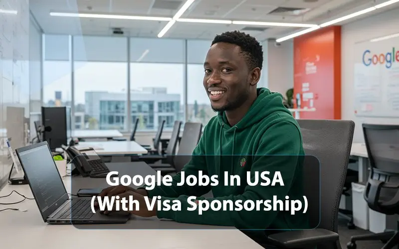 Google Jobs In USA (With Visa Sponsorship)
